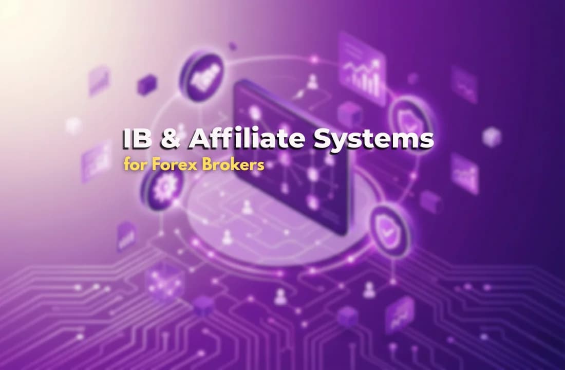 IB and Affiliate Systems for Forex Brokers