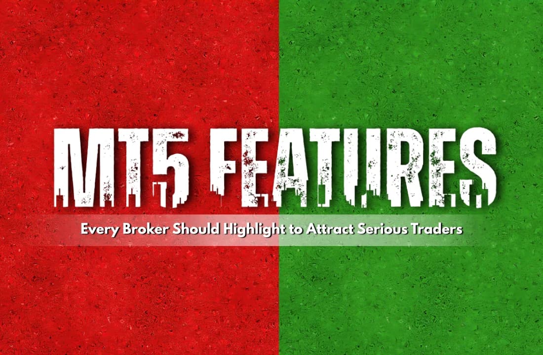 Top MT5 Features Brokers Must Highlight Now