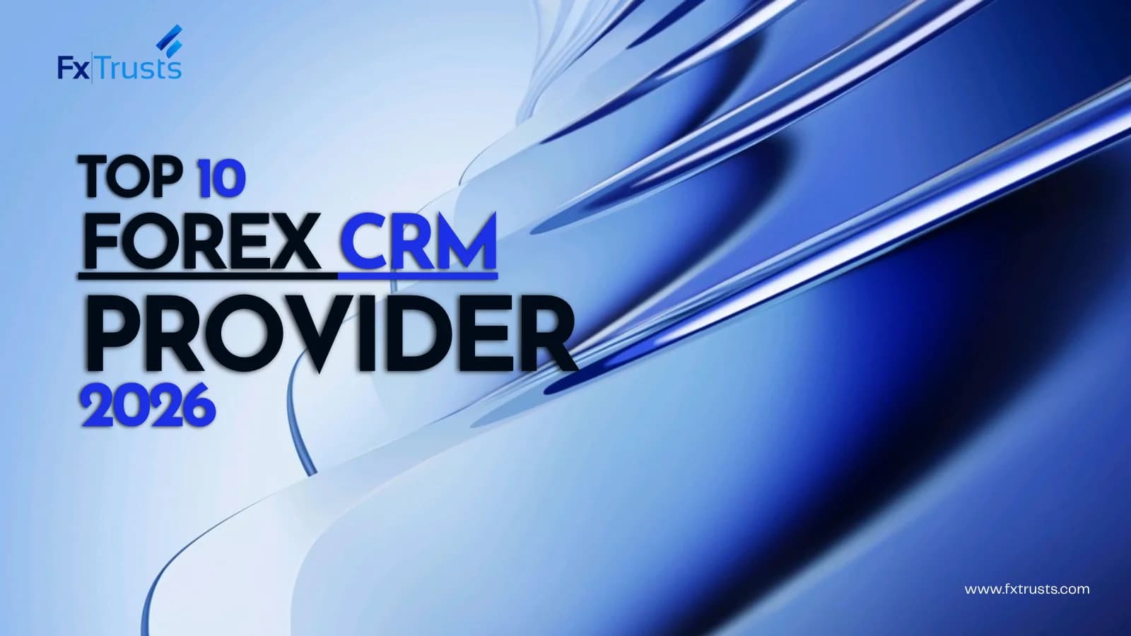 Top 10 Forex CRM Providers 2026!