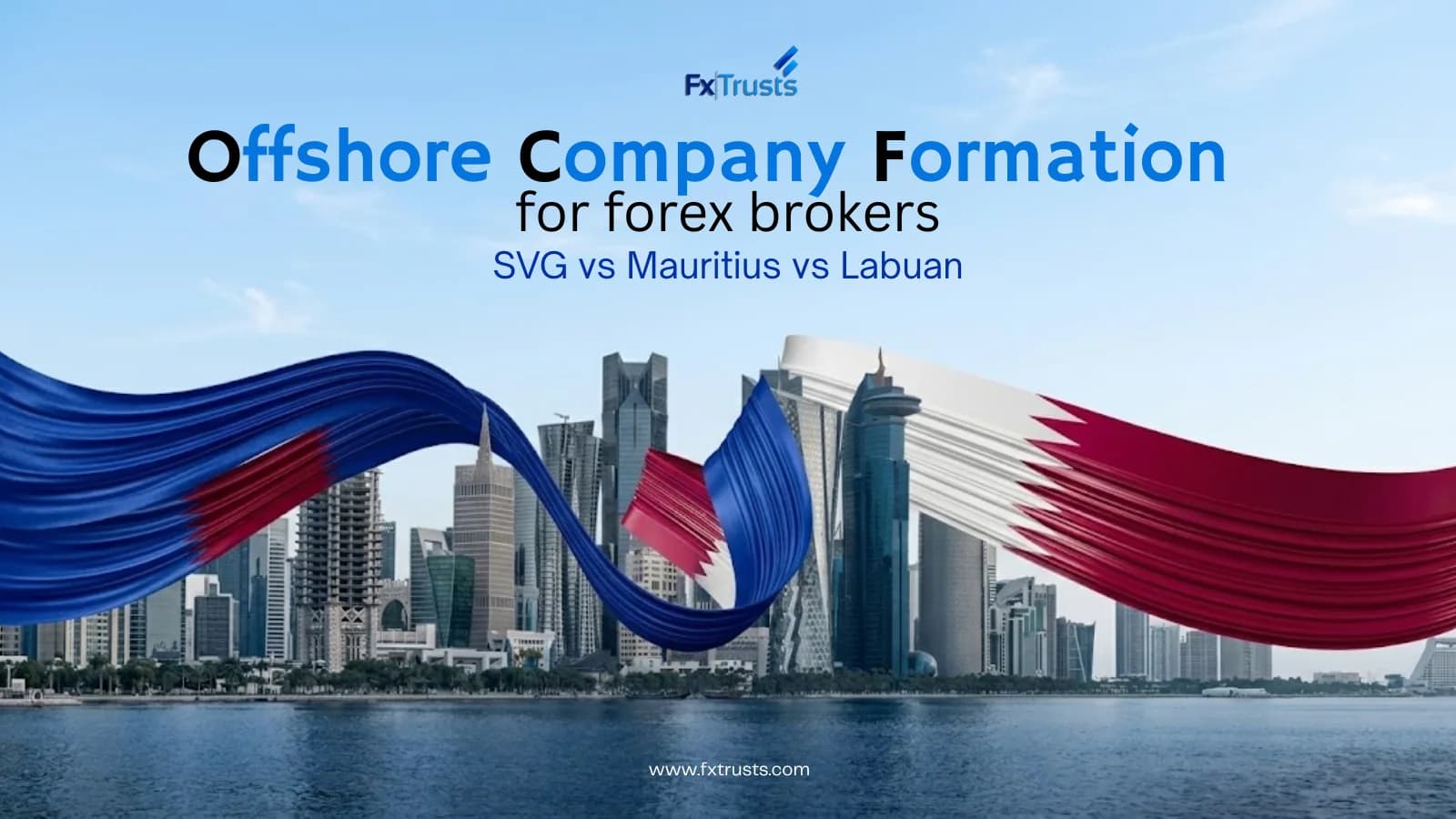 Forex Broker Offshore Setup: SVG vs Mauritius vs Labuan