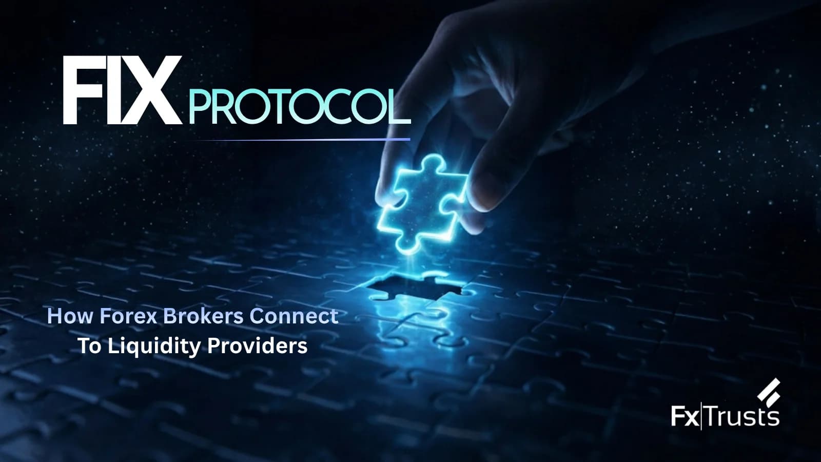 What is FIX protocol? How forex brokers connect to liquidity providers