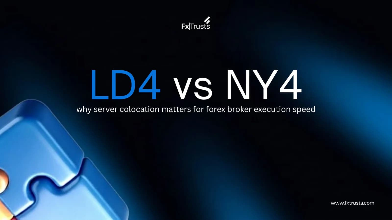 LD4 vs NY4 Colocate NOW or Lose Forex Trades to Deadly Latency!